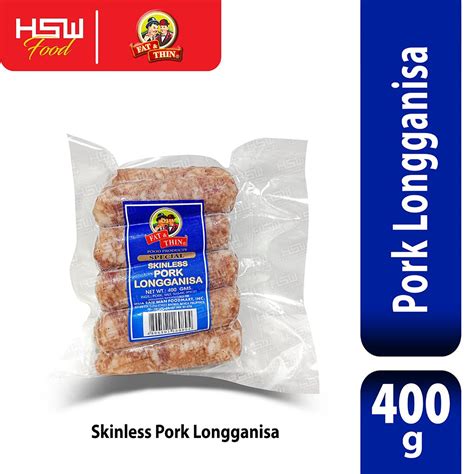 fat & thin skinless longganisa 400g .